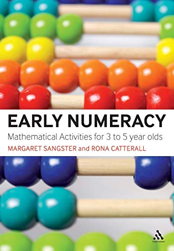 Early Numeracy: Mathematical activities for 3 to 5 year olds (9781847064998) by Sangster, Margaret; Catterall, Rona