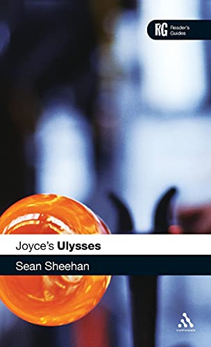 Joyce's Ulysses: A Reader's Guide (Reader's Guides) (9781847065186) by Sheehan, Sean