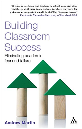 Building Classroom Success: Eliminating Academic Fear and Failure (9781847065605) by Martin, Andrew