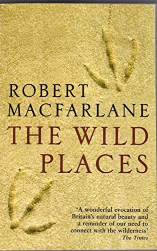 Stock image for The Wild Places for sale by WorldofBooks