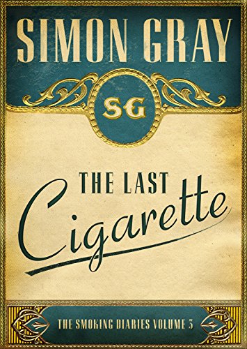 9781847080387: Last Cigarette (the Smoking Diaries Volume 3)