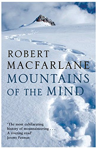 Stock image for Mountains of the Mind: a History of a Fascination for sale by WorldofBooks