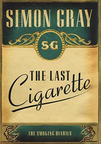 Beispielbild fr The Smoking Diaries Volume 3: The Last Cigarette zum Verkauf von SecondSale