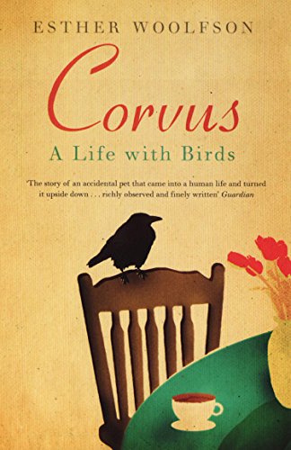 Stock image for Corvus: A Life with Birds for sale by WorldofBooks