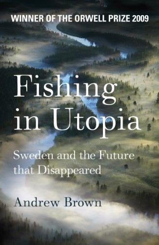 Imagen de archivo de Fishing In Utopia: Sweden And The Future That Disappeared a la venta por WorldofBooks