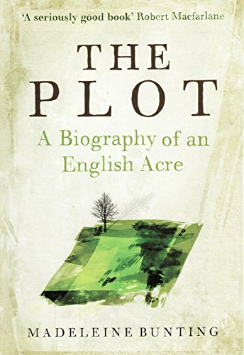 Stock image for The Plot. A Biography of an English Acre for sale by The Print Room