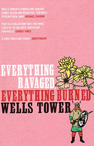 9781847081209: Tower, W: Everything Ravaged, Everything Burned