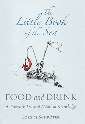 9781847081223: The Little Book Of The Sea: Food And Drink