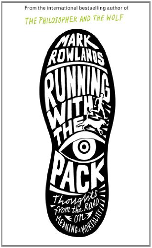 Stock image for Running with the Pack : Thoughts from the Road on Meaning and Mortality for sale by Better World Books