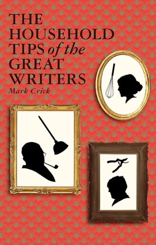 Imagen de archivo de The Household Tips of the Great Writers a la venta por AwesomeBooks