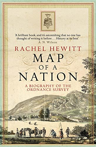 Map Of A Nation: A Biography of the Ordnance Survey (9781847082541) by Hewitt, Rachel