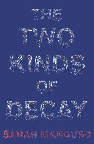 Imagen de archivo de The Two Kinds of Decay a la venta por WorldofBooks