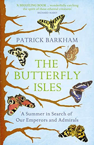 Imagen de archivo de The Butterfly Isles: A Summer In Search Of Our Emperors And Admirals a la venta por WorldofBooks