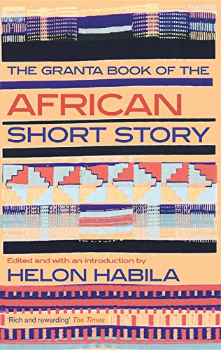 Stock image for The Granta Book of the African Short Story (Granta Anthologies) for sale by ZBK Books