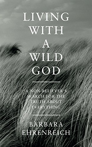 9781847084095: Living with a Wild God: A Memoir