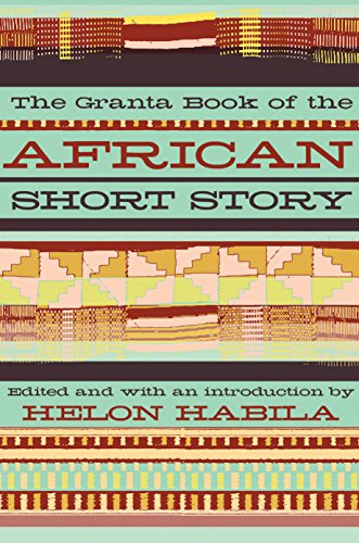 Beispielbild fr The Granta Book of the African Short Story zum Verkauf von HPB-Red