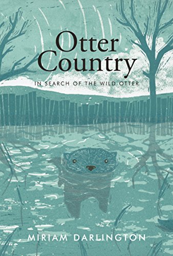 Beispielbild fr Otter Country: In Search of the Wild Otter zum Verkauf von WorldofBooks