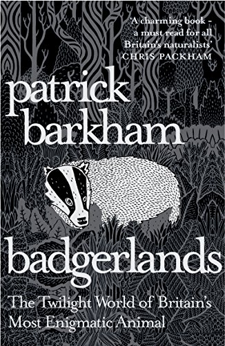 9781847085054: Badgerlands: The Twilight World of Britain's Most Enigmatic Animal