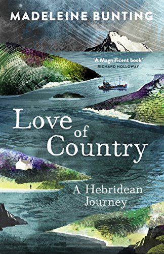 Stock image for Love of Country: A Hebridean Journey for sale by WorldofBooks