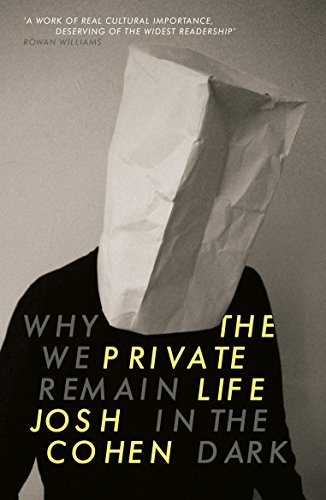 9781847085306: The Private Life: Why We Remain in the Dark