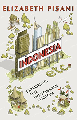 9781847086549: Indonesia Etc.: Exploring the Improbable Nation [Lingua Inglese]