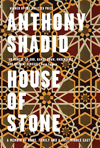 Stock image for House of Stone: a Memoir of Home, Family and a Lost Middle East for sale by WorldofBooks