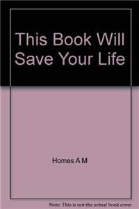 Imagen de archivo de This Book Will Save Your Life a la venta por AwesomeBooks