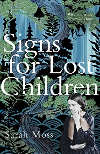 Imagen de archivo de Signs for Lost Children [Paperback] [Jan 01, 2001] Sarah Moss a la venta por SecondSale