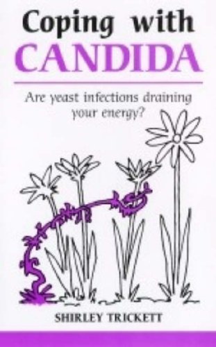 9781847090126: Coping with Candida