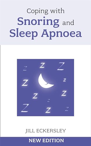 9781847091017: Coping With Snoring and Sleep Apnoea