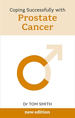 Beispielbild fr Coping Successfully with Prostate Cancer: Early Diagnosis Saves Lives zum Verkauf von WorldofBooks