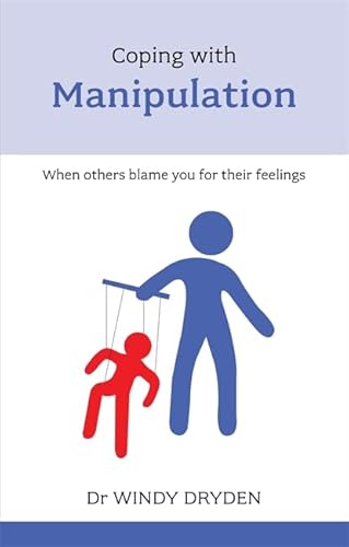 Coping with Manipulation (9781847091352) by Windy Dryden