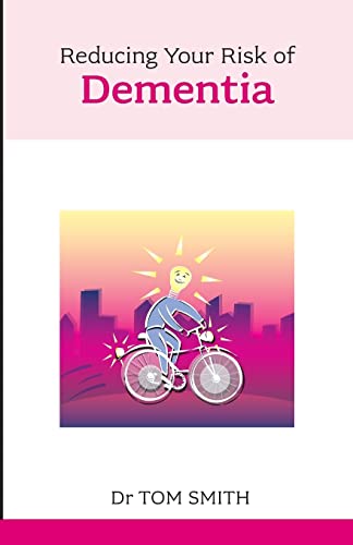 9781847091468: Reducing Your Risk of Dementia (Overcoming Common Problems)