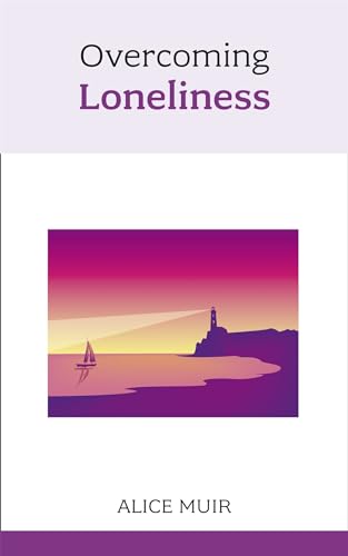 Stock image for Overcoming Loneliness for sale by WorldofBooks