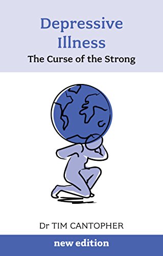 9781847092359: Depressive Illness: The Curse Of The Strong: The Curse of the Strong (3rd Edition)