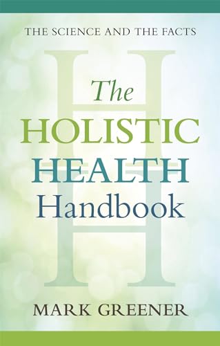 Stock image for The Holistic Health Handbook: A Scientific Approach for sale by Bookoutlet1