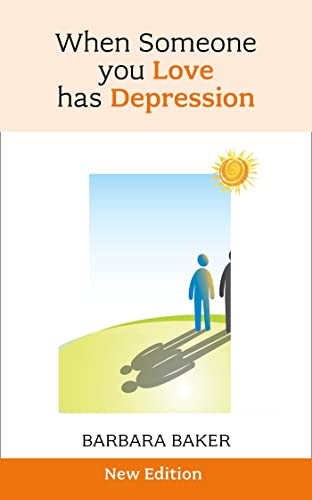When Someone You Love Has Depression (9781847092564) by Baker, Barbara