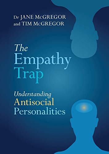 Beispielbild fr The Empathy Trap: Understanding Antisocial Personalities: Understanding Antisocial Personalities zum Verkauf von AwesomeBooks