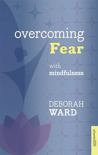 Beispielbild fr Overcoming Fear with Mindfulness zum Verkauf von WorldofBooks