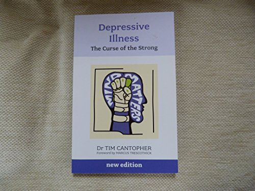 Imagen de archivo de Depressive Illness: The Curse Of The Strong a la venta por AwesomeBooks