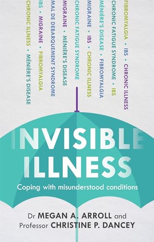 Beispielbild fr Invisible Illness: Coping With Misunderstood Conditions: Coping with misunderstood conditions zum Verkauf von WorldofBooks