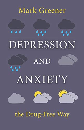 Beispielbild fr Depression and Anxiety the Drug-Free Way zum Verkauf von WorldofBooks