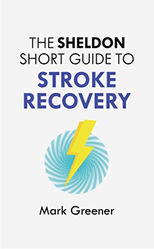 Stock image for The Sheldon Short Guide to Stroke Recovery for sale by WorldofBooks