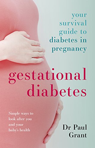 9781847094414: Gestational Diabetes: Your Survival Guide To Diabetes In Pregnancy