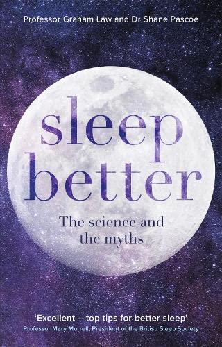 9781847094575: Sleep Better: The Science And The Myths