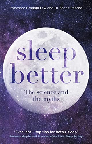 Stock image for Sleep Better: The Science And The Myths for sale by WorldofBooks