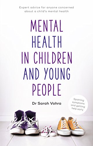 Beispielbild fr Mental Health in Children and Young People: Spotting Symptoms and Seeking Help Early zum Verkauf von Reuseabook