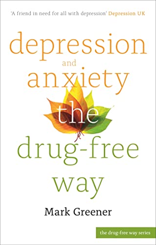 Stock image for Depression and Anxiety the Drug-Free Way for sale by WorldofBooks