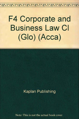 9781847104823: F4 Corporate and Business Law CL (GLO): Exam Kit