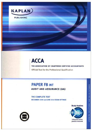 Beispielbild fr ACCA F8 Audit and Assurance AA (INT): Paper F8 INT: Complete Text (ACCA F8 Audit and Assurance AA (INT): Complete Text) zum Verkauf von WorldofBooks
